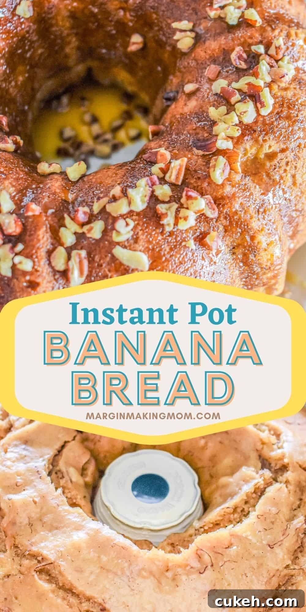 collage image featuring two photos of Instant Pot banana bread. One photo shows it fresh out of the pressure cooker and the other shows it topped with caramel sauce and pecans.