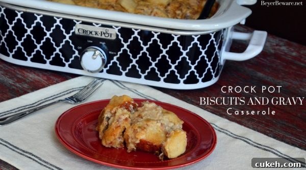 Crock Pot Biscuits and Gravy Casserole
